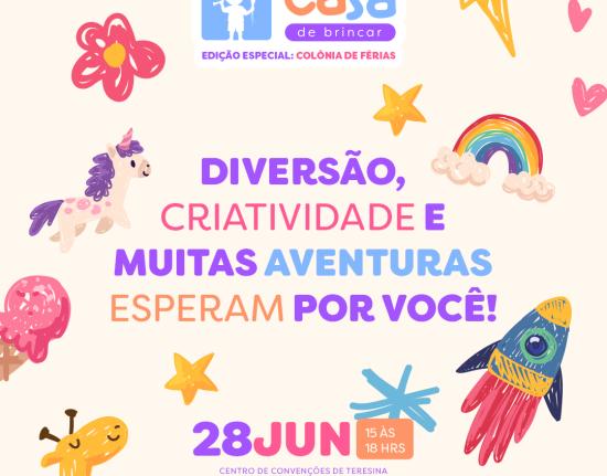Neste Domingo (28), A Mega Casa de Brincar - Edição Colônia de Férias acontece em Teresina