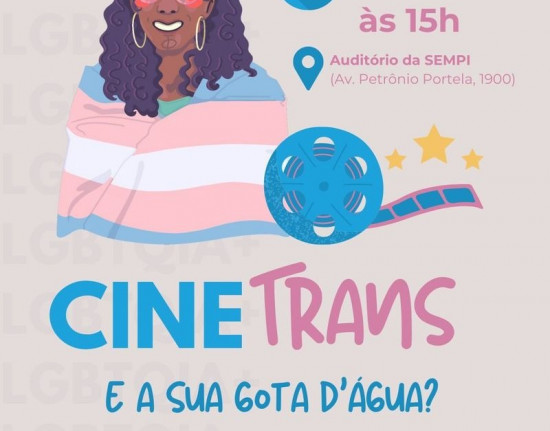 Secretaria das Mulheres promove Cine Trans, nesta quarta (29)