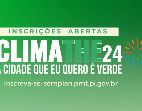 Agenda Teresina 2030 abre inscrições para o ClimaTHE24 – 2ª Conferência do Clima de Teresina