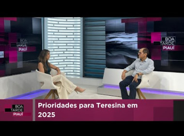 Prioridades para Teresina em 2025