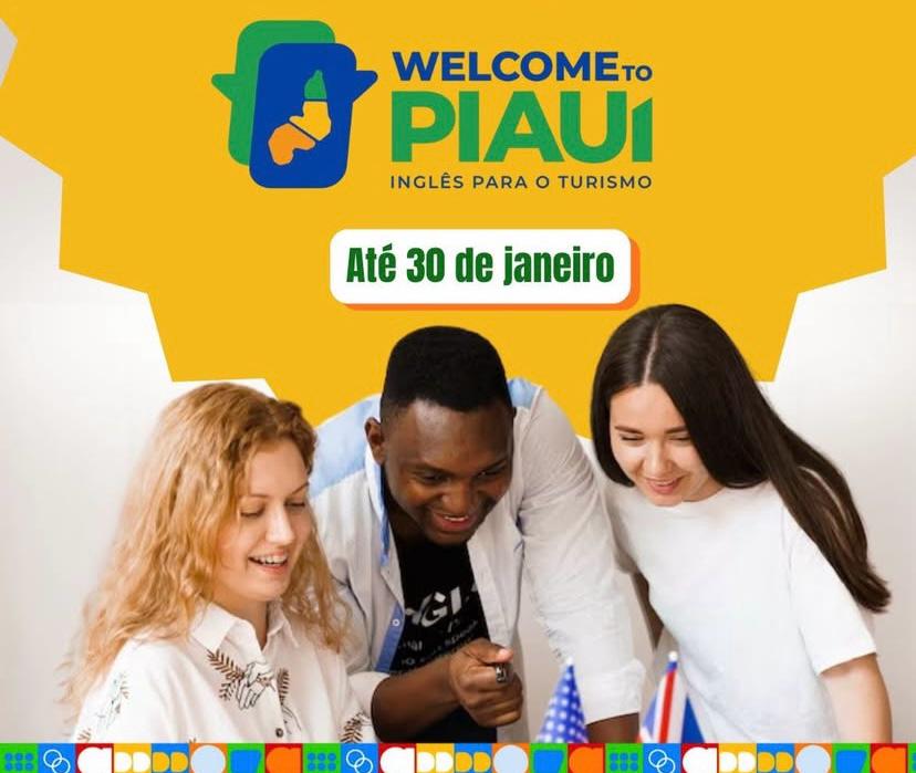 Inscrições para o programa Welcome to Piauí terminam nesta sexta (30)